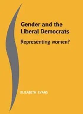 Evans |  Gender and the Liberal Democrats | eBook | Sack Fachmedien