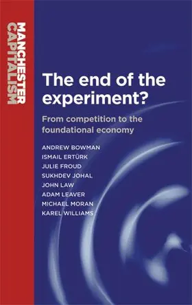 Bowman / Froud / Johal |  The end of the experiment? | eBook | Sack Fachmedien
