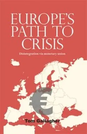 Gallagher |  Europe's path to crisis | eBook | Sack Fachmedien