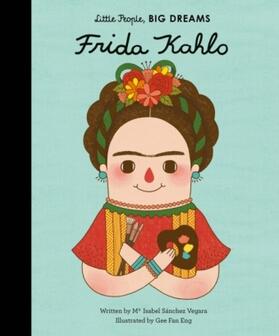 Sanchez Vegara |  Little People, Big Dreams: Frida Kahlo | Buch |  Sack Fachmedien