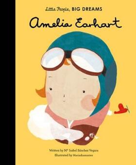 Sanchez Vegara |  Little People, Big Dreams: Amelia Earhart | Buch |  Sack Fachmedien