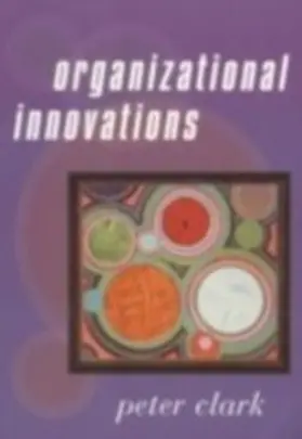 Clark |  Organizational Innovations | eBook | Sack Fachmedien