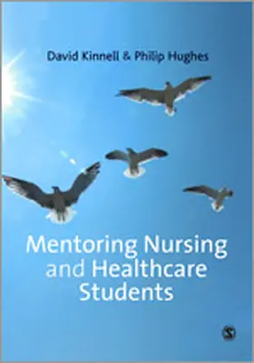 Kinnell / Hughes |  Mentoring Nursing and Healthcare Students | Buch |  Sack Fachmedien