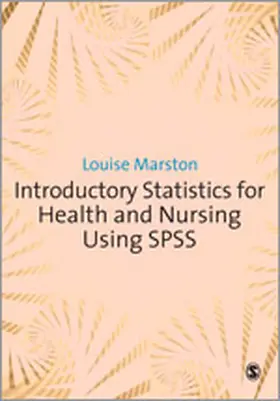 Marston |  Introductory Statistics for Health and Nursing Using SPSS | Buch |  Sack Fachmedien