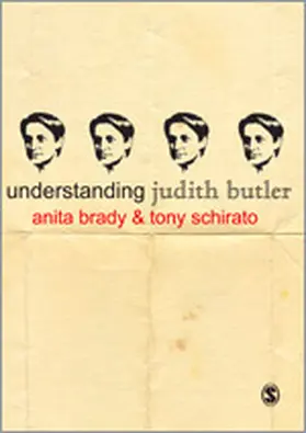 Brady / Schirato |  Understanding Judith Butler | Buch |  Sack Fachmedien