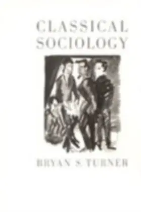 Turner |  Classical Sociology | eBook | Sack Fachmedien