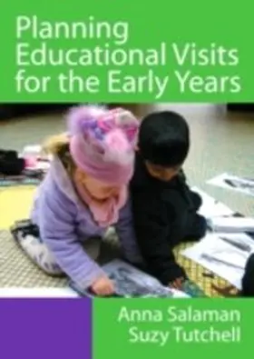 Salaman / Tutchell |  Planning Educational Visits for the Early Years | eBook | Sack Fachmedien