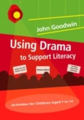 Goodwin |  Using Drama to Support Literacy | eBook | Sack Fachmedien