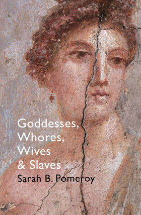 Pomeroy |  Goddesses, Whores, Wives and Slaves | Buch |  Sack Fachmedien