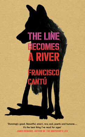 Cantú |  The Line Becomes A River | Buch |  Sack Fachmedien