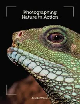 Wilson |  Photographing Nature in Action | eBook | Sack Fachmedien