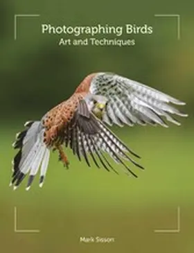 Sisson |  Photographing Birds | eBook | Sack Fachmedien