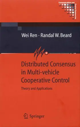 Beard / Ren |  Distributed Consensus in Multi-vehicle Cooperative Control | Buch |  Sack Fachmedien