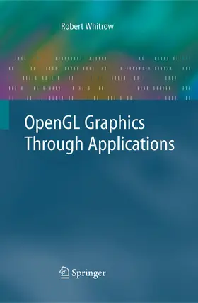 Whitrow | OpenGL Graphics Through Applications | E-Book | www2.sack.de