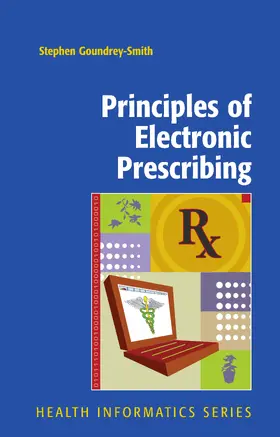 Goundrey-Smith |  Principles of Electronic Prescribing | eBook | Sack Fachmedien