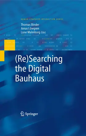 Binder / Löwgren / Malmborg |  (Re)Searching the Digital Bauhaus | eBook | Sack Fachmedien