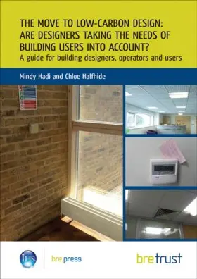 Hadi |  The Move to Low-Carbon Design: Are Designers Taking the Needs of Building Users into Account? | Buch |  Sack Fachmedien