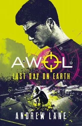 Lane |  AWOL 4: Last Day on Earth | eBook | Sack Fachmedien