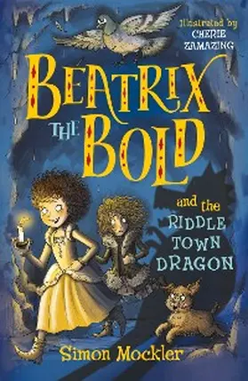 Mockler |  Beatrix the Bold and the Riddletown Dragon | eBook | Sack Fachmedien