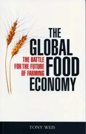 Weis |  The Global Food Economy | eBook | Sack Fachmedien