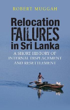 Muggah |  Relocation Failures in Sri Lanka | eBook | Sack Fachmedien