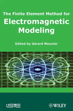 Meunier |  The Finite Element Method for Electromagnetic Modeling | Buch |  Sack Fachmedien