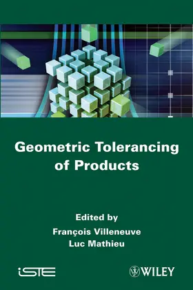 Villeneuve / Mathieu |  Geometric Tolerancing of Products | Buch |  Sack Fachmedien