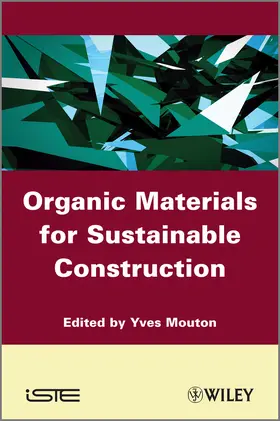 Mouton |  Organic Materials for Sustainable Civil Engineering | Buch |  Sack Fachmedien