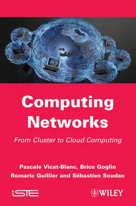 Vicat-Blanc / Goglin / Guillier | Computing Networks | Buch | 978-1-84821-286-2 | sack.de