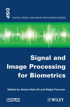 Nait-Ali / Fournier |  Signal and Image Processing for Biometrics | Buch |  Sack Fachmedien