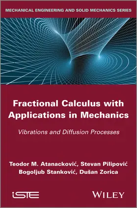 Atanackovic / Pilipovic / Stankovic |  Fractional Calculus with Applications in Mechanics | Buch |  Sack Fachmedien