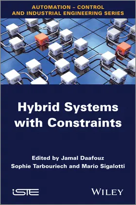 Daafouz / Tarbouriech / Sigalotti |  Hybrid Systems with Constraints | Buch |  Sack Fachmedien