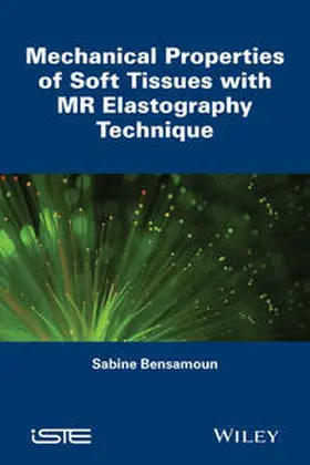 Bensamoun |  Mechanical Properties of Soft Tissues with MR Elastography Technique | Buch |  Sack Fachmedien