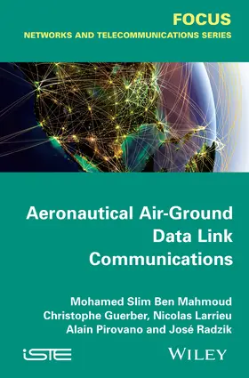 Ben Mahmoud / Guerber / Larrieu |  Aeronautical Air-Ground Data Link Communications | Buch |  Sack Fachmedien