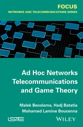 Benslama / Batatia / Boucenna |  AD Hoc Networks Telecommunications and Game Theory | Buch |  Sack Fachmedien