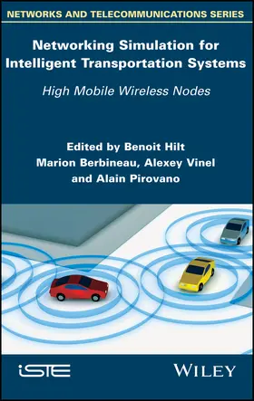 Hilt / Berbineau / Vinel | Networking Simulation for Intelligent Transportation Systems | Buch | 978-1-84821-853-6 | sack.de
