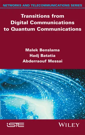 Benslama / Batatia / Messai |  Transitions from Digital Communications to Quantum Communications | Buch |  Sack Fachmedien