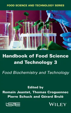 Jeantet / Croguennec / Schuck |  Handbook of Food Science and Technology 3 | Buch |  Sack Fachmedien