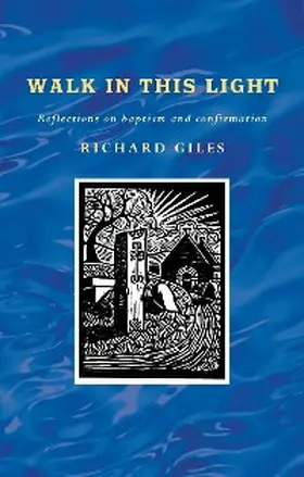 Giles |  Walk In This Light | eBook | Sack Fachmedien