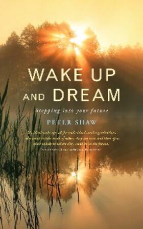 Shaw |  Wake Up and Dream | eBook | Sack Fachmedien
