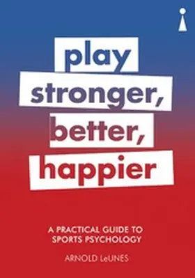 LeUnes |  A Practical Guide to Sports Psychology | eBook | Sack Fachmedien
