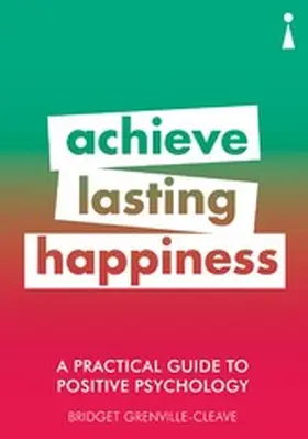 Grenville-Cleave |  A Practical Guide to Positive Psychology | eBook | Sack Fachmedien