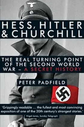 Padfield |  Hess, Hitler and Churchill | eBook | Sack Fachmedien