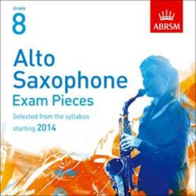  Alto Saxophone Exam Recordings, from 2014, Grade 8, Selected | Sonstiges |  Sack Fachmedien