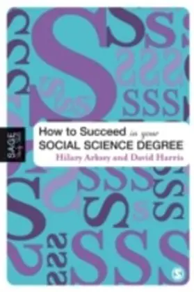 Arksey / Harris |  How to Succeed in Your Social Science Degree | eBook | Sack Fachmedien