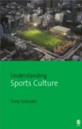 Schirato |  Understanding Sports Culture | eBook | Sack Fachmedien