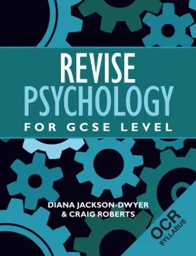 Jackson-Dwyer / Roberts |  Revise Psychology for GCSE Level | Buch |  Sack Fachmedien