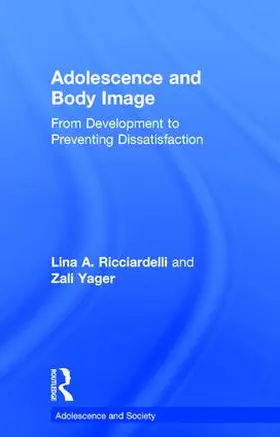 Ricciardelli / Yager |  Adolescence and Body Image | Buch |  Sack Fachmedien