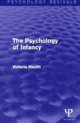 Hazlitt | The Psychology of Infancy | Buch | 978-1-84872-249-1 | sack.de