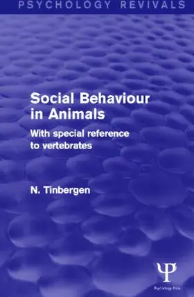 Tinbergen |  Social Behaviour in Animals (Psychology Revivals) | Buch |  Sack Fachmedien